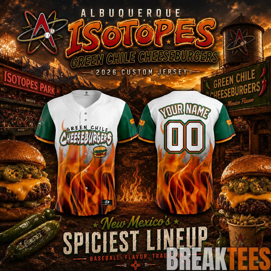 Albuquerque Isotopes Green Chile Cheeseburgers 2026 Custom Jersey Unisex T-shirt, Sweatshirt, Hoodie, Long Sleeve Tee - T-Shirt, Sweatshirt, Hoodie