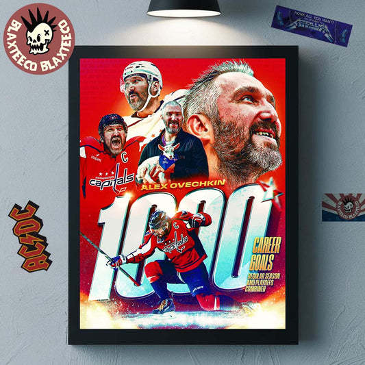 Alex Ovechkin Washington Capitals NHL 1000 Career Goals In Regular Season And Playoffs Combined Home Decor Poster Canvas - T-Shirt, Sweatshirt, Hoodie