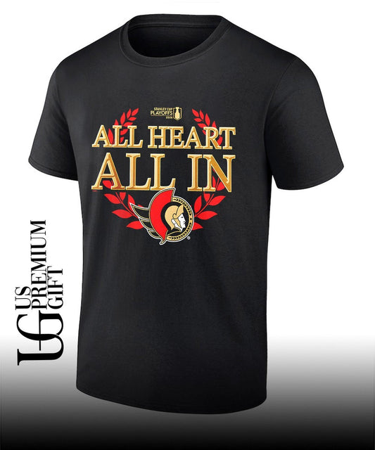 All Heart All In Ottawa Senators 2026 NHL Playoff slogan shirt Unisex T-shirt, Sweatshirt, Hoodie, Long Sleeve Tee - T-Shirt, Sweatshirt, Hoodie