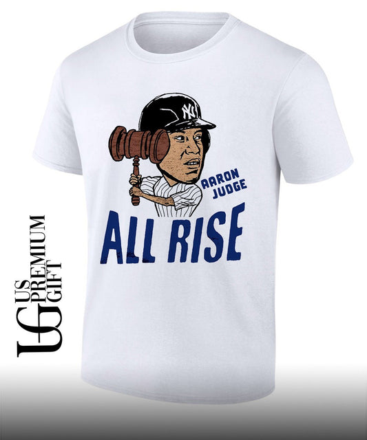 All rise Aaron Judge New York Yankees baseball gavel caricature shirt Unisex T-shirt, Sweatshirt, Hoodie, Long Sleeve Tee - T-Shirt, Sweatshirt, Hoodie