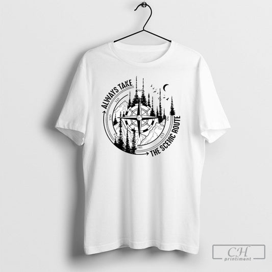 Always Take The Scenic Route Hiking Compass Nature Shirt Tee Unisex T-shirt, Sweatshirt, Hoodie, Long Sleeve Tee - T-Shirt, Sweatshirt, Hoodie