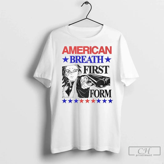 American Breath First Form T Shirts Unisex T-shirt, Sweatshirt, Hoodie, Long Sleeve Tee - T-Shirt, Sweatshirt, Hoodie