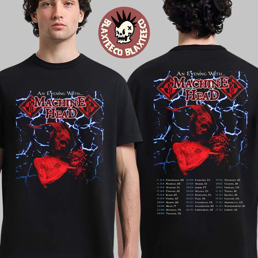 An Evening With Machine Head April And May Of 2026 Schedule Dates Two Sided T-Shirt Unisex T-shirt, Sweatshirt, Hoodie, Long Sleeve Tee - T-Shirt, Sweatshirt, Hoodie