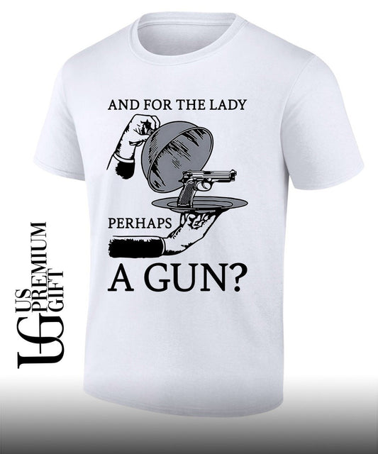 And for the lady Perhaps a gun shirt Unisex T-shirt, Sweatshirt, Hoodie, Long Sleeve Tee - T-Shirt, Sweatshirt, Hoodie