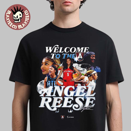 Angel Reese Welcome To The Atlanta Dream WNBA T-Shirt Unisex T-shirt, Sweatshirt, Hoodie, Long Sleeve Tee - T-Shirt, Sweatshirt, Hoodie