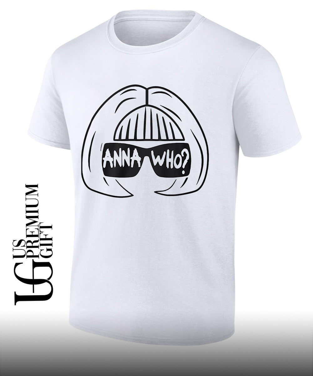 Anna Wintour Anna Who shirt Unisex T-shirt, Sweatshirt, Hoodie, Long Sleeve Tee - T-Shirt, Sweatshirt, Hoodie