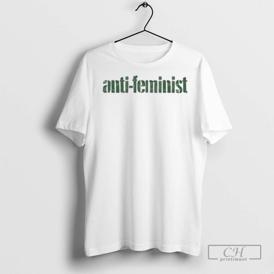Anti Feminist Stencil T Shirts Unisex T-shirt, Sweatshirt, Hoodie, Long Sleeve Tee - T-Shirt, Sweatshirt, Hoodie