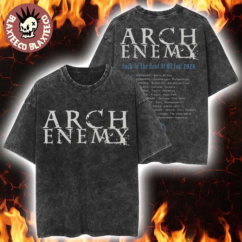 Arch Enemy Back To The Root Of All Evil 2026 Tour Europe And UK Schedule Dates Washed T-Shirt - T-Shirt, Sweatshirt, Hoodie