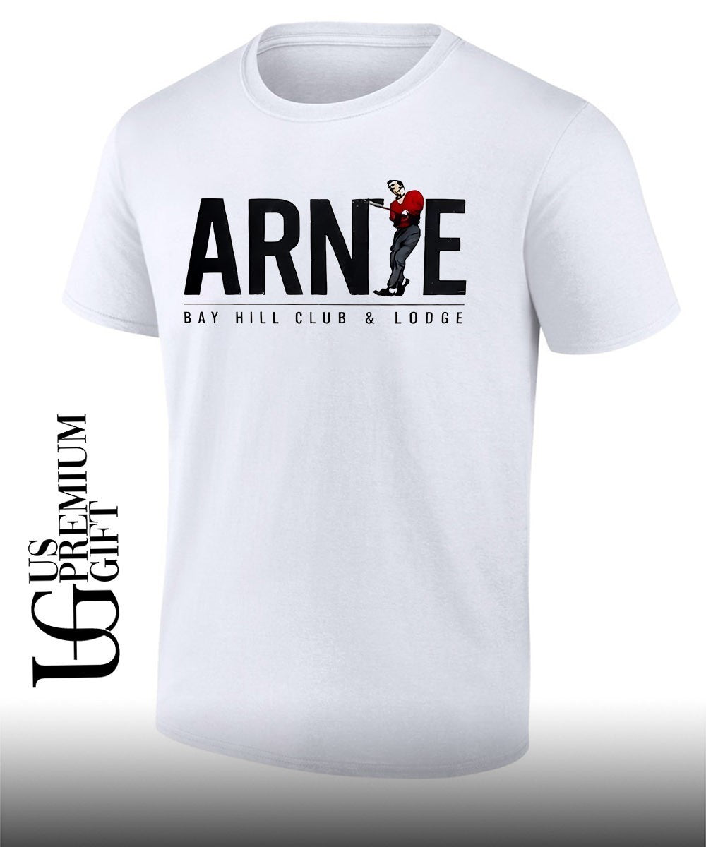 Arnie Bay Hill Club and Lodge shirt Unisex T-shirt, Sweatshirt, Hoodie, Long Sleeve Tee - T-Shirt, Sweatshirt, Hoodie