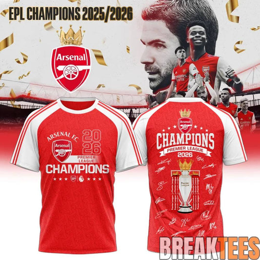 Arsenal FC EPL Champions 25-26 Signature Shirt Unisex T-shirt, Sweatshirt, Hoodie, Long Sleeve Tee - T-Shirt, Sweatshirt, Hoodie