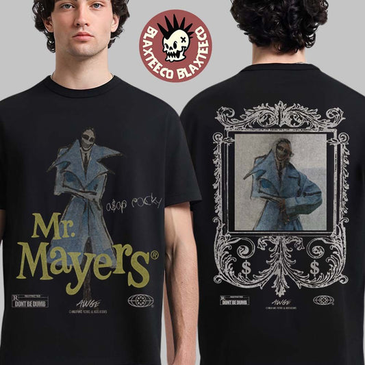 Asap Rocky Dont Be Dump Merch Mr Mayers TWOFER T-Shirt Unisex T-shirt, Sweatshirt, Hoodie, Long Sleeve Tee - T-Shirt, Sweatshirt, Hoodie