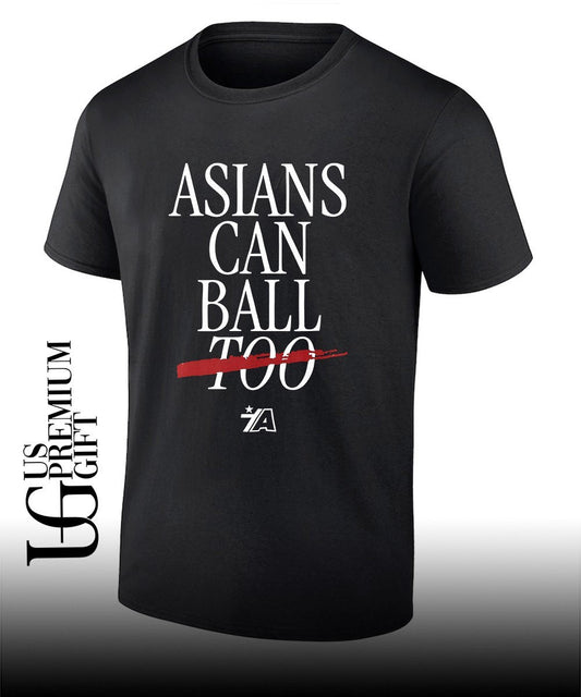 Asians can ball too Asian Americans Sports Shirt Unisex T-shirt, Sweatshirt, Hoodie, Long Sleeve Tee - T-Shirt, Sweatshirt, Hoodie