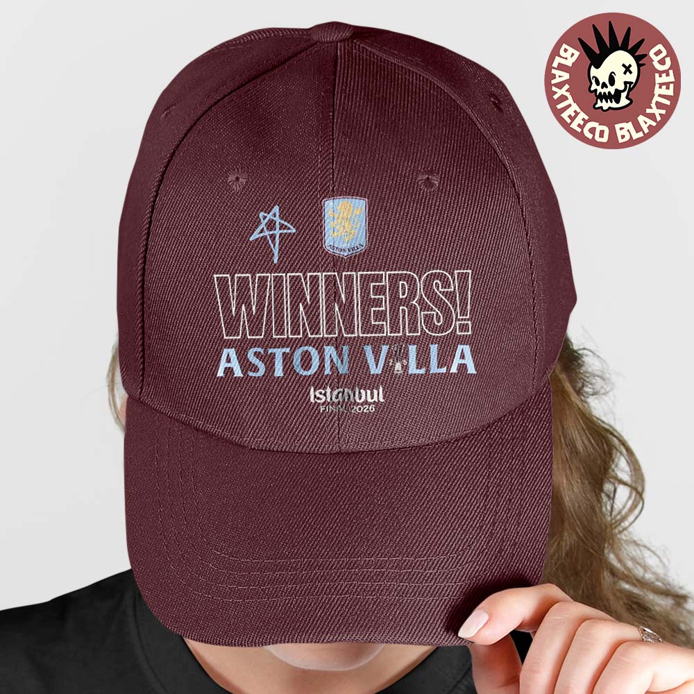 Aston Villa 2026 Istanbul Final UEFA Europa League Winners Cap Hat Snapback Unisex T-shirt, Sweatshirt, Hoodie, Long Sleeve Tee - T-Shirt, Sweatshirt, Hoodie