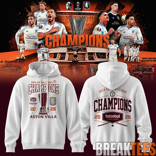 Aston Villa UEFA Europa League Champions 25-26 Hoodie  Claret Glory in Istanbul Unisex T-shirt, Sweatshirt, Hoodie, Long Sleeve Tee - T-Shirt, Sweatshirt, Hoodie