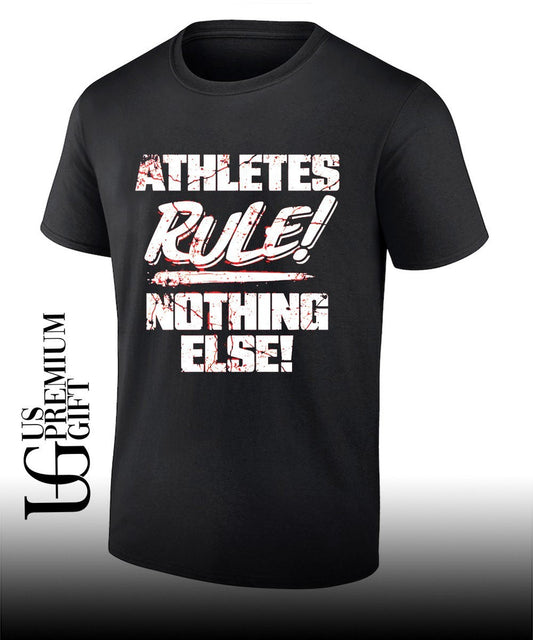 Athletes Rule Nothing Else The Premier Athletes shirt Unisex T-shirt, Sweatshirt, Hoodie, Long Sleeve Tee - T-Shirt, Sweatshirt, Hoodie