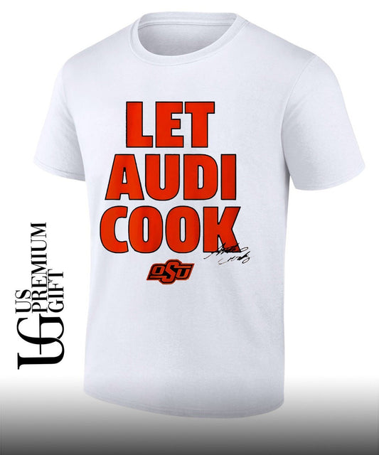 Audi Crooks Oklahoma State Basketball Let Audi Cook OSU signature shirt Unisex T-shirt, Sweatshirt, Hoodie, Long Sleeve Tee - T-Shirt, Sweatshirt, Hoodie