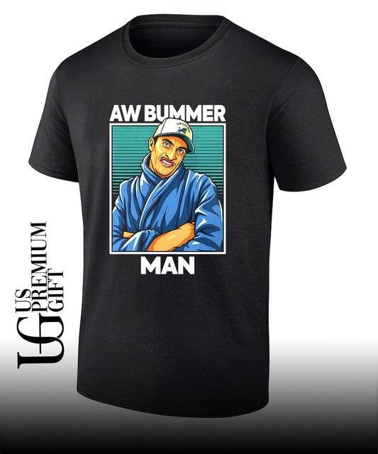 Aw Bummer Man shirt Unisex T-shirt, Sweatshirt, Hoodie, Long Sleeve Tee - T-Shirt, Sweatshirt, Hoodie