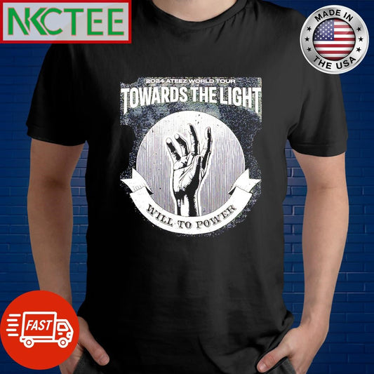 Awesome 2024 Ateez World Tour Toward The Light Will to power shirt Unisex T-shirt, Sweatshirt, Hoodie, Long Sleeve Tee - T-Shirt, Sweatshirt, Hoodie
