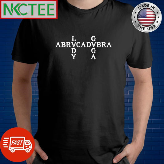 Awesome Abracadabra Lady Gaga shirt Unisex T-shirt, Sweatshirt, Hoodie, Long Sleeve Tee - T-Shirt, Sweatshirt, Hoodie