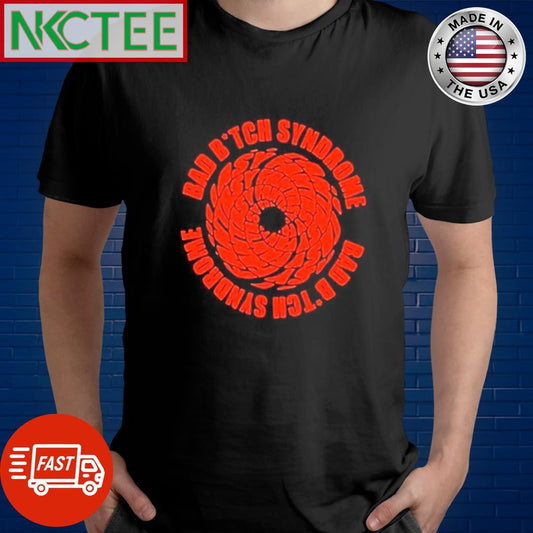 Awesome Bad Bitch Syndrome circle shirt Unisex T-shirt, Sweatshirt, Hoodie, Long Sleeve Tee - T-Shirt, Sweatshirt, Hoodie