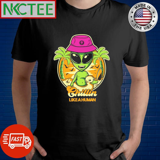 Awesome Chillin like a human Alien duck shirt Unisex T-shirt, Sweatshirt, Hoodie, Long Sleeve Tee - T-Shirt, Sweatshirt, Hoodie