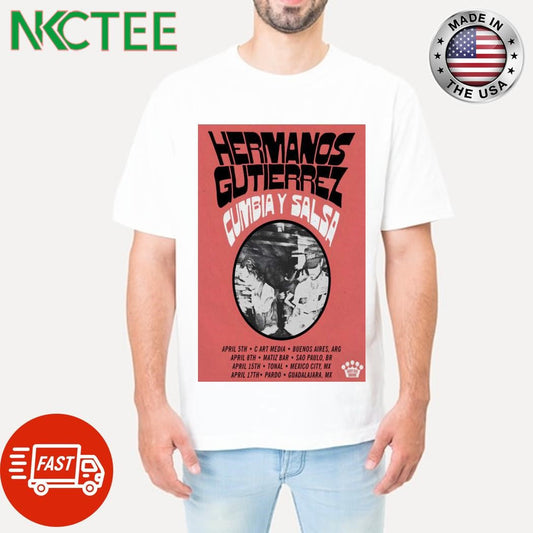 Awesome Hermanos Gutierrez Cumbia Salsa Tour April 2025 Poster Shirt Unisex T-shirt, Sweatshirt, Hoodie, Long Sleeve Tee - T-Shirt, Sweatshirt, Hoodie