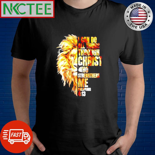 Awesome I can do all things through Christ Lion Faith shirt Unisex T-shirt, Sweatshirt, Hoodie, Long Sleeve Tee - T-Shirt, Sweatshirt, Hoodie