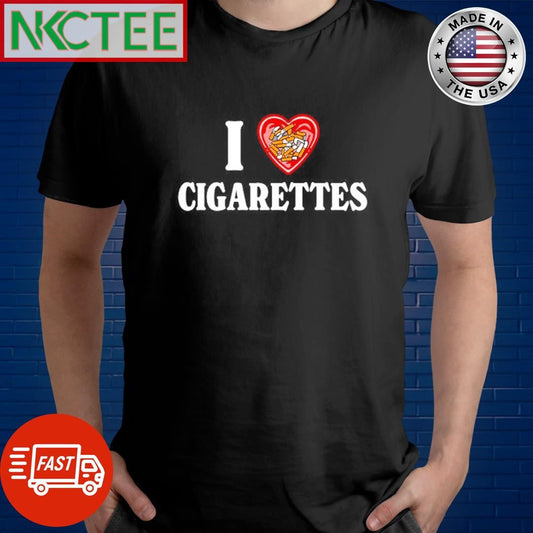 Awesome I love Cigarettes heart shirt Unisex T-shirt, Sweatshirt, Hoodie, Long Sleeve Tee - T-Shirt, Sweatshirt, Hoodie