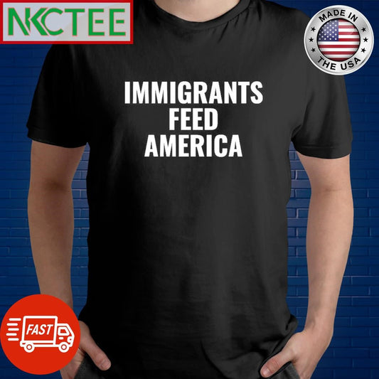 Awesome Immigrants Feed America shirt Unisex T-shirt, Sweatshirt, Hoodie, Long Sleeve Tee - T-Shirt, Sweatshirt, Hoodie
