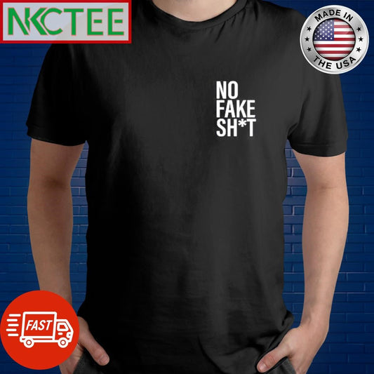 Awesome No fake shit text shirt Unisex T-shirt, Sweatshirt, Hoodie, Long Sleeve Tee - T-Shirt, Sweatshirt, Hoodie
