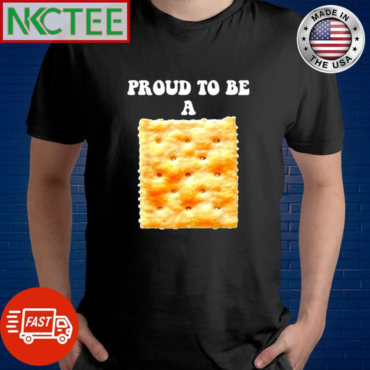 Awesome Proud to be a Cracker shirt Unisex T-shirt, Sweatshirt, Hoodie, Long Sleeve Tee - T-Shirt, Sweatshirt, Hoodie