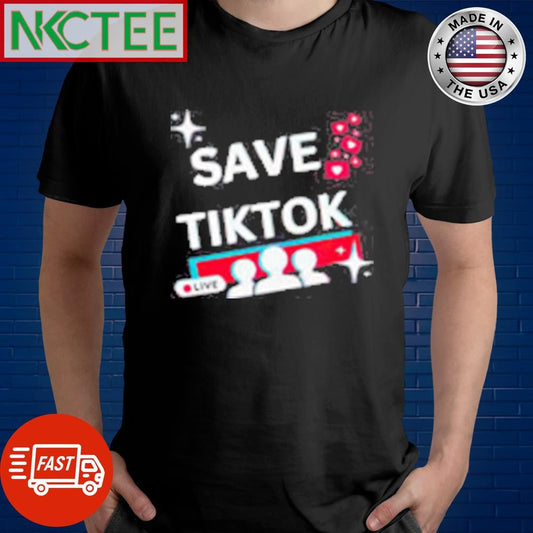 Awesome Save Tiktok Live Tiktok Ban Shirt Unisex T-shirt, Sweatshirt, Hoodie, Long Sleeve Tee - T-Shirt, Sweatshirt, Hoodie