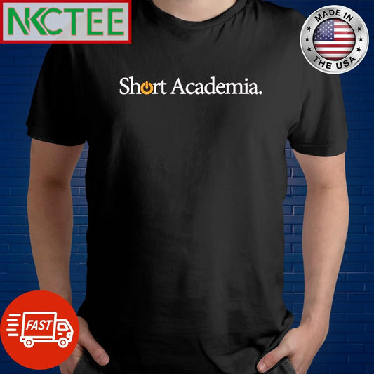 Awesome Short Academia shirt Unisex T-shirt, Sweatshirt, Hoodie, Long Sleeve Tee - T-Shirt, Sweatshirt, Hoodie