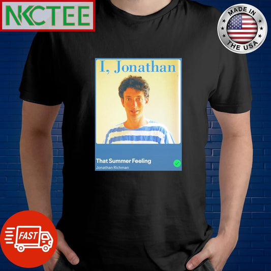 Awesome that summer feeling Jonathan Richman shirt Unisex T-shirt, Sweatshirt, Hoodie, Long Sleeve Tee - T-Shirt, Sweatshirt, Hoodie