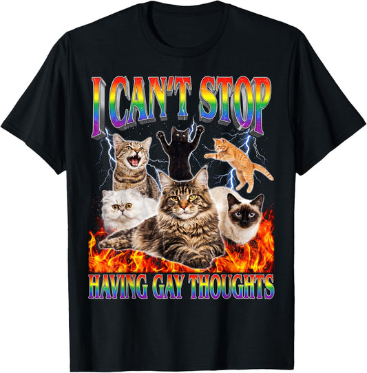 Cat I Can T Stop Having Gay Thoughts Lgbtq Queer Shirt Elegant Look