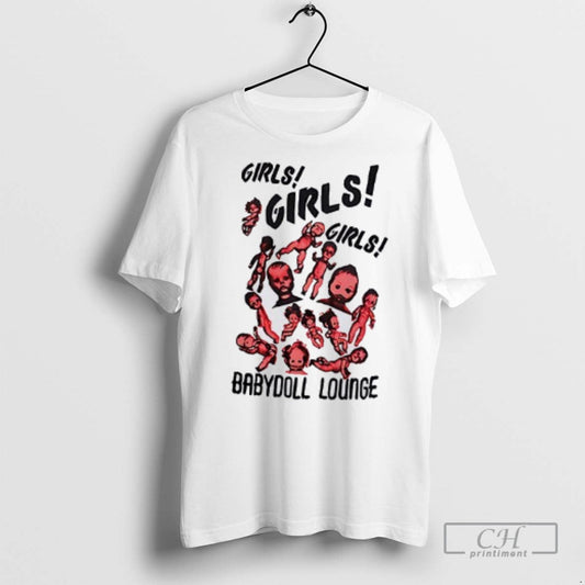 Baby Doll Lounge Girls Girls 1980s T Shirts Unisex T-shirt, Sweatshirt, Hoodie, Long Sleeve Tee - T-Shirt, Sweatshirt, Hoodie