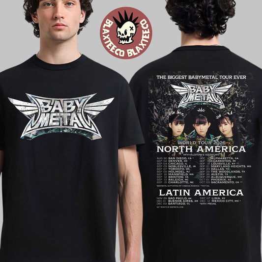 Babymetal World Tour 2026 North America And Latin America Schedule Dates The Biggest Babymetal Tour Ever T-Shirt - T-Shirt, Sweatshirt, Hoodie