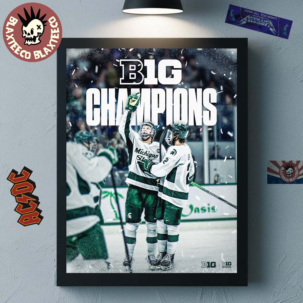 Back To Back To Back Michigan State Spartans Ice Hockey 2026 B1G Mens Hockey Regular Season Champs Decor Poster Canvas - T-Shirt, Sweatshirt, Hoodie