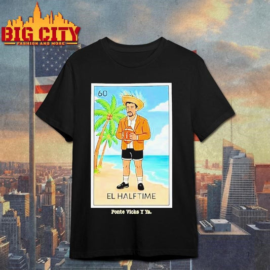 Bad Bunny El Halftime Ponte Vicks Y Ya Shirt Unisex T-shirt, Sweatshirt, Hoodie, Long Sleeve Tee - T-Shirt, Sweatshirt, Hoodie