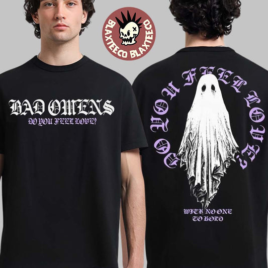 Bad Omens Do You Feel Love North America Tour 2026 Merch Ghost With No One To Hold T-Shirt - T-Shirt, Sweatshirt, Hoodie