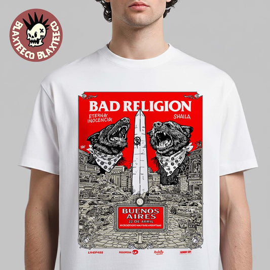 Bad Religion Buenos Aires Argentina 2026 Event Poster On April 22 2026 T-Shirt Unisex T-shirt, Sweatshirt, Hoodie, Long Sleeve Tee - T-Shirt, Sweatshirt, Hoodie