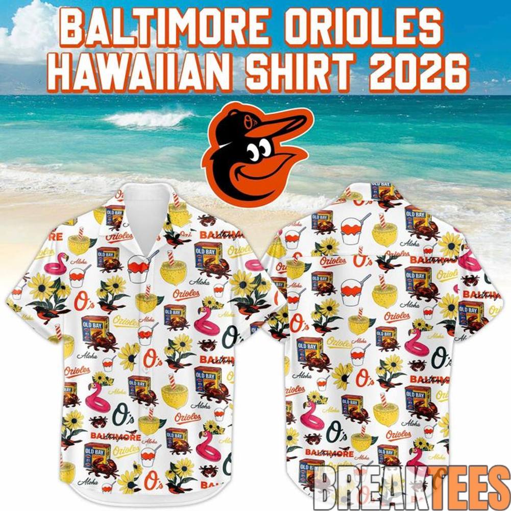 Baltimore Orioles Special New 2026 Hawaiian Shirt Unisex T-shirt, Sweatshirt, Hoodie, Long Sleeve Tee - T-Shirt, Sweatshirt, Hoodie