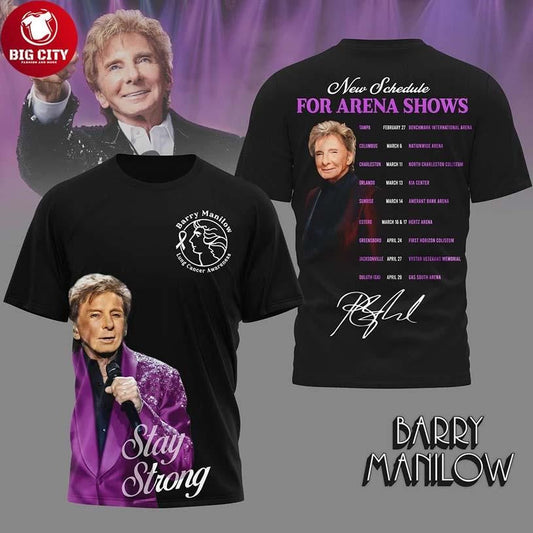 Barry Manilow 2026 New Schedule For Arena Shows Two Sided Shirt Unisex T-shirt, Sweatshirt, Hoodie, Long Sleeve Tee - T-Shirt, Sweatshirt, Hoodie