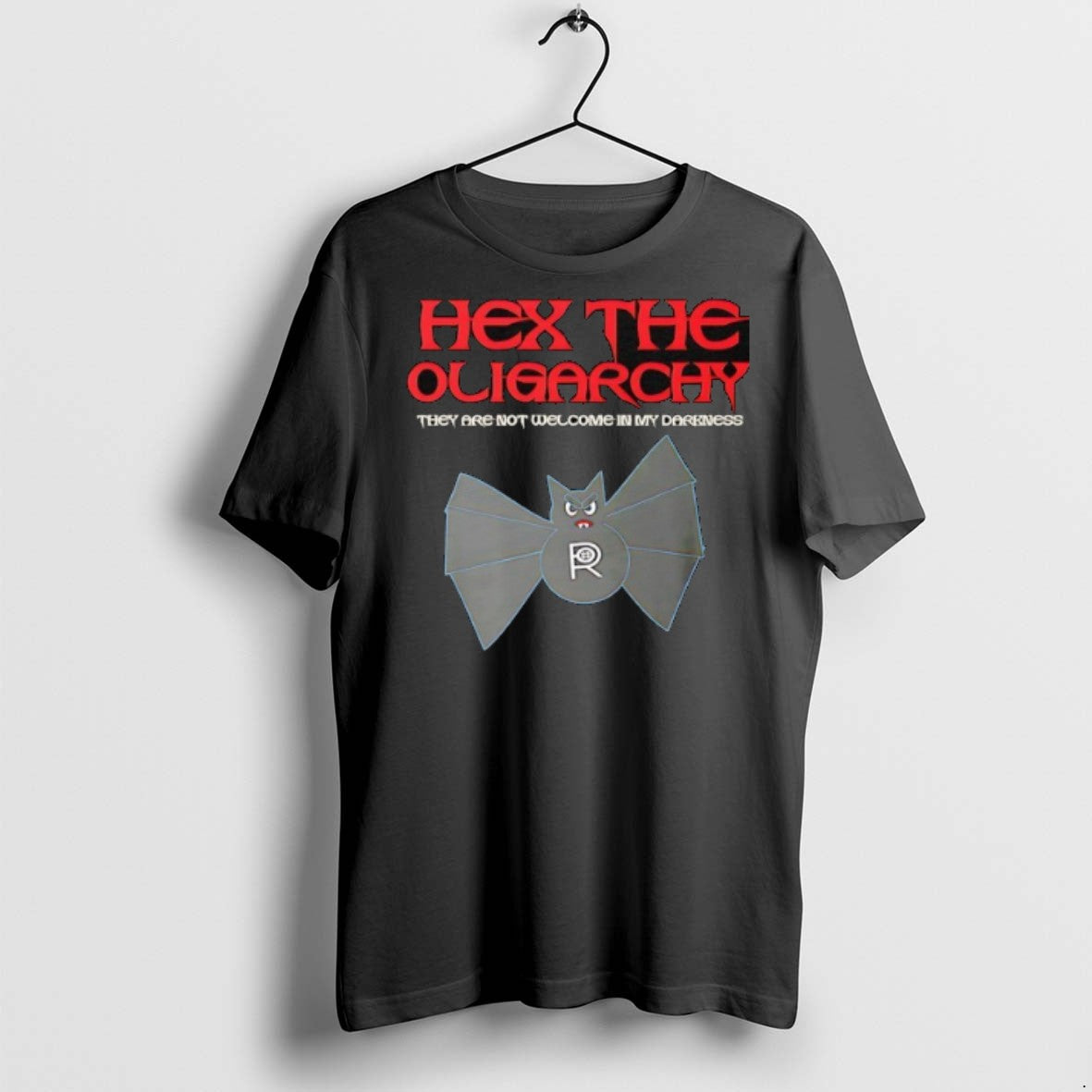 Bat Hex The Oligarchy They Are Not Welcome In My Darkness T Shirts Unisex T-shirt, Sweatshirt, Hoodie, Long Sleeve Tee - T-Shirt, Sweatshirt, Hoodie