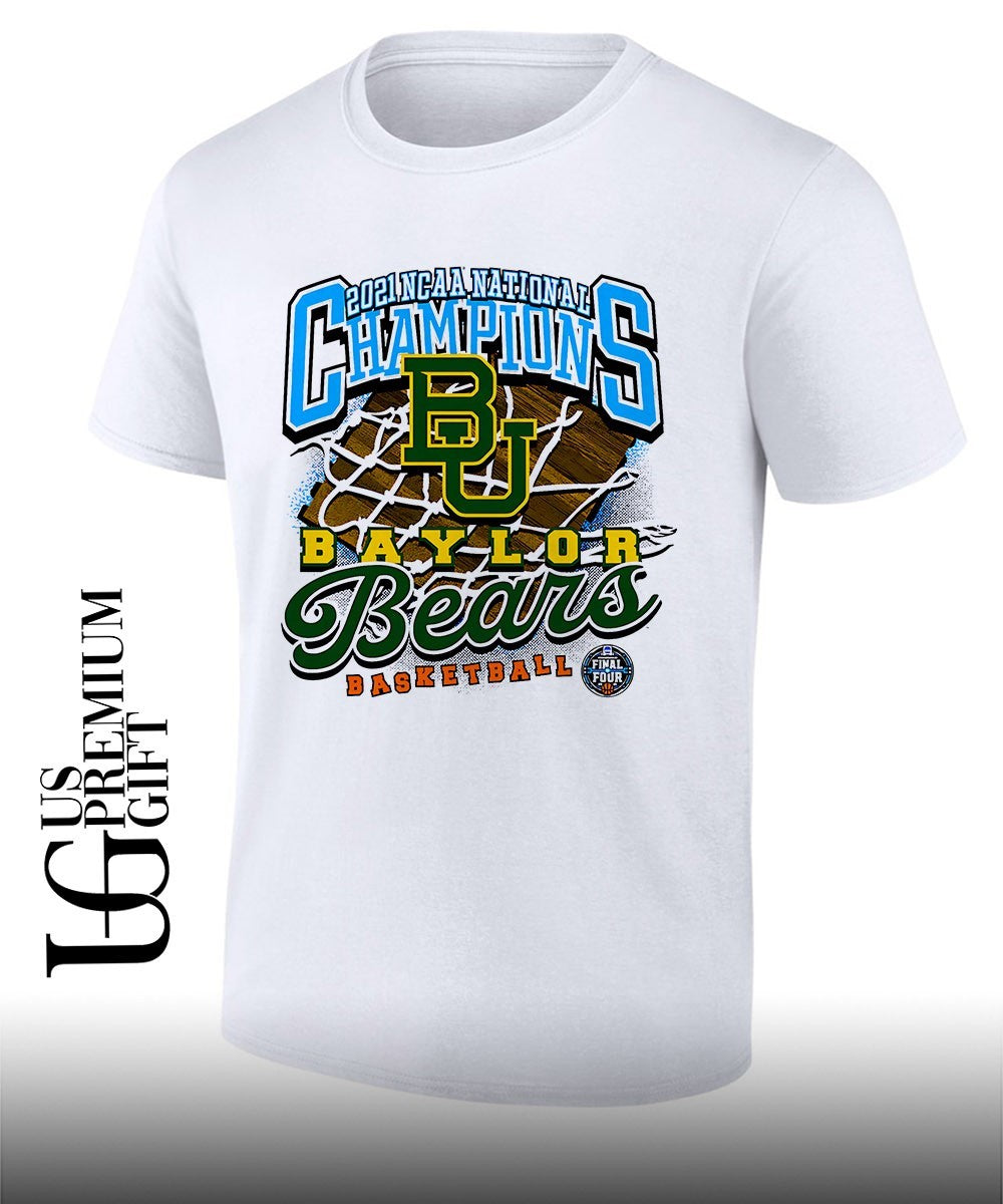 Baylor Bears basketball NCAA National Champions Final Four 2021 shirt Unisex T-shirt, Sweatshirt, Hoodie, Long Sleeve Tee - T-Shirt, Sweatshirt, Hoodie