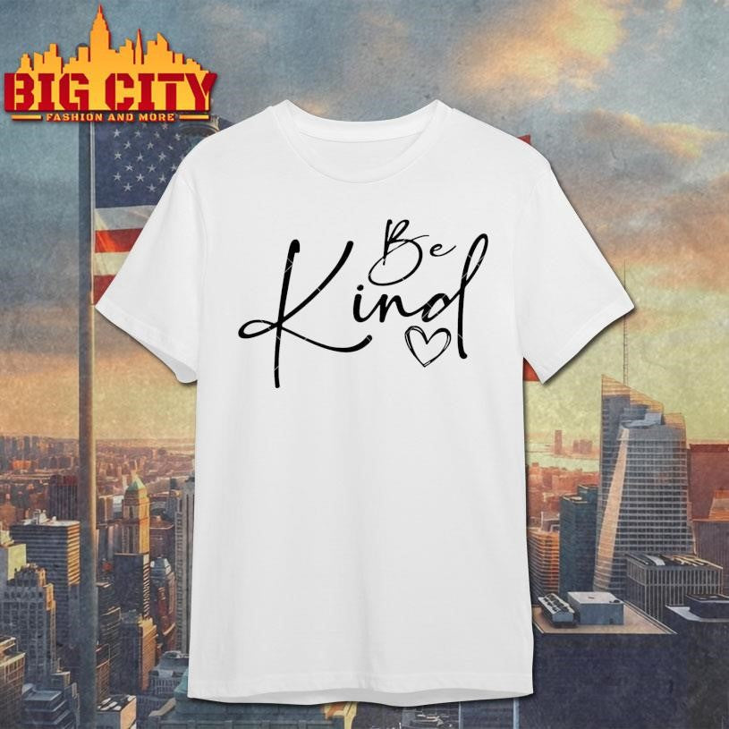 Be Kind Of A Bitch Shirt Unisex T-shirt, Sweatshirt, Hoodie, Long Sleeve Tee - T-Shirt, Sweatshirt, Hoodie