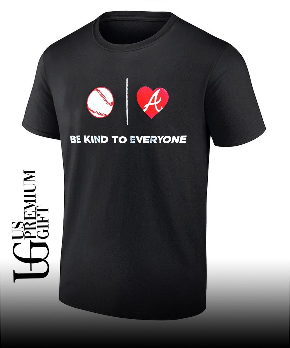 Be Kind to Everyone Atlanta Braves Jordyns Summer shirt Unisex T-shirt, Sweatshirt, Hoodie, Long Sleeve Tee - T-Shirt, Sweatshirt, Hoodie