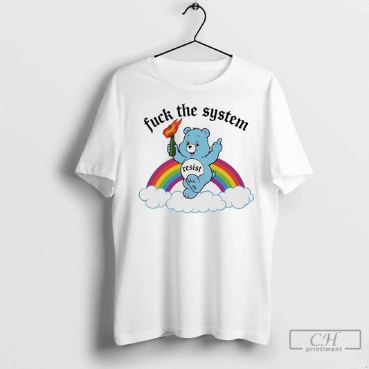 Bear Fuck The System Resist Rainbow T Shirts Unisex T-shirt, Sweatshirt, Hoodie, Long Sleeve Tee - T-Shirt, Sweatshirt, Hoodie