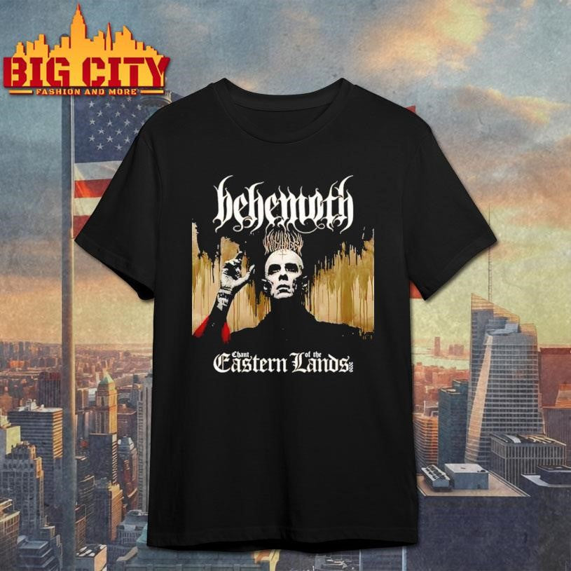 Behemoth Chant Of The Eastern Lands Tour 2026 Shirt Unisex T-shirt, Sweatshirt, Hoodie, Long Sleeve Tee - T-Shirt, Sweatshirt, Hoodie