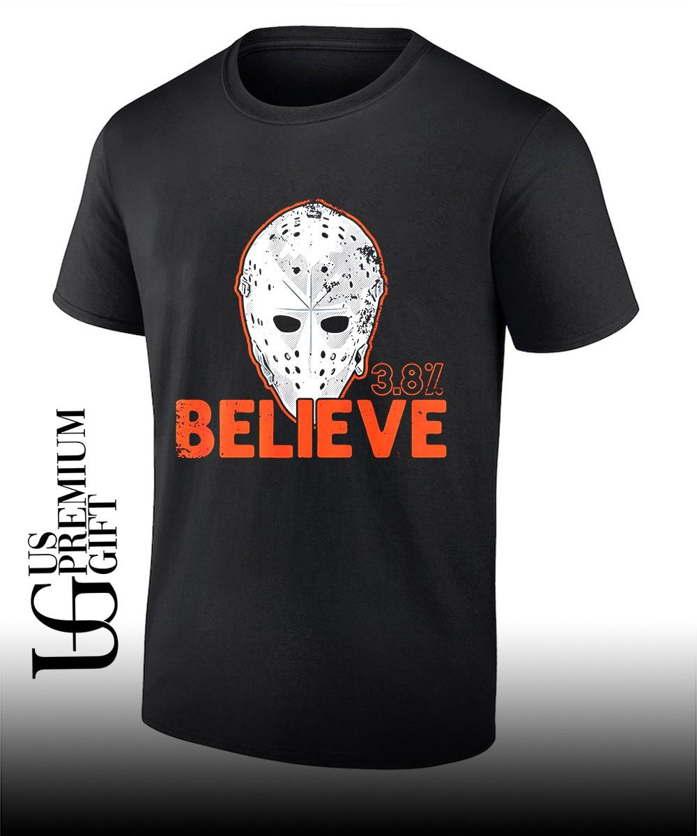 Believe 3.8 percent Bernie Parent mask Philadelphia Flyers hockey shirt Unisex T-shirt, Sweatshirt, Hoodie, Long Sleeve Tee - T-Shirt, Sweatshirt, Hoodie